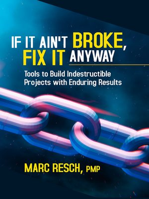 cover image of If It Ain't Broke, Fix It Anyway